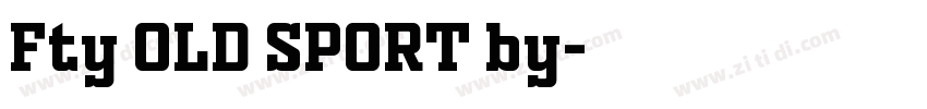Fty OLD SPORT by字体转换